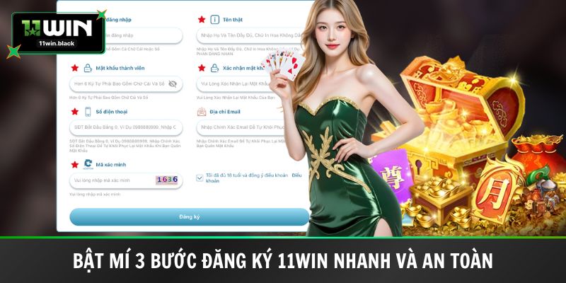 Bật mí 3 bước đăng ký 11WIN nhanh và an toàn