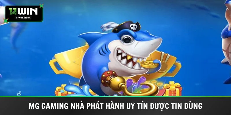 MG Gaming nhà phát hành uy tín được tin dùng