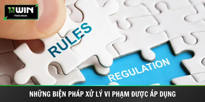 Những biện pháp xử lý vi phạm được áp dụng