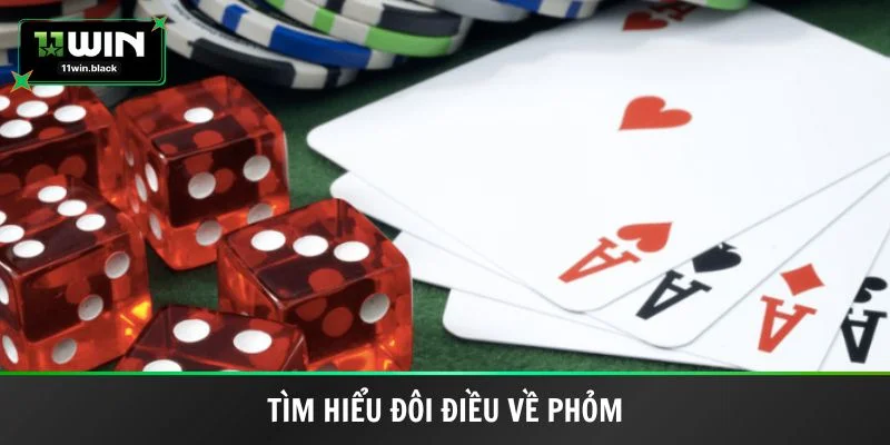 Tìm hiểu đôi điều về Phỏm