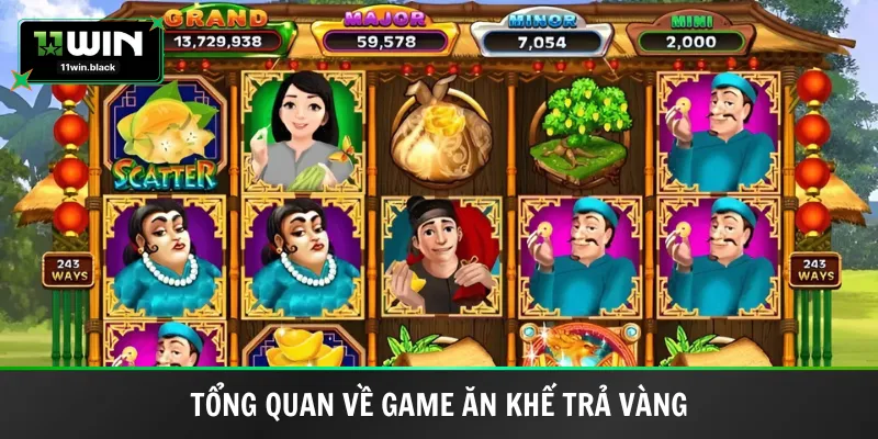 Tổng quan về game Ăn Khế Trả Vàng